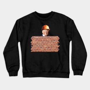 Donald Trump Try to Build A Wall Crewneck Sweatshirt